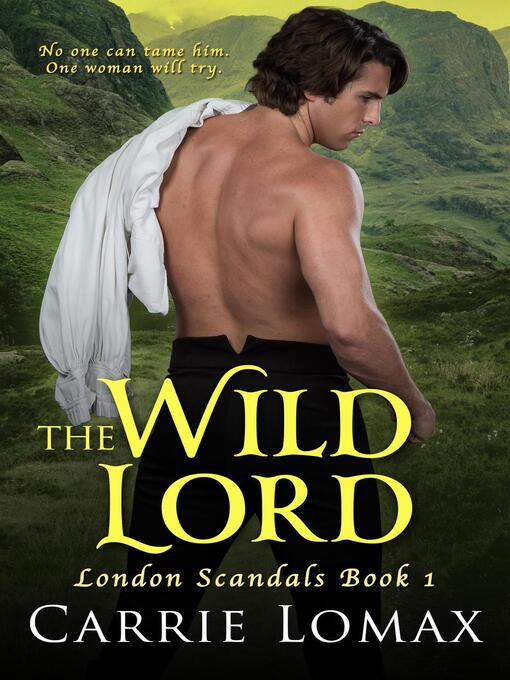 Title details for The Wild Lord by Carrie Lomax - Wait list